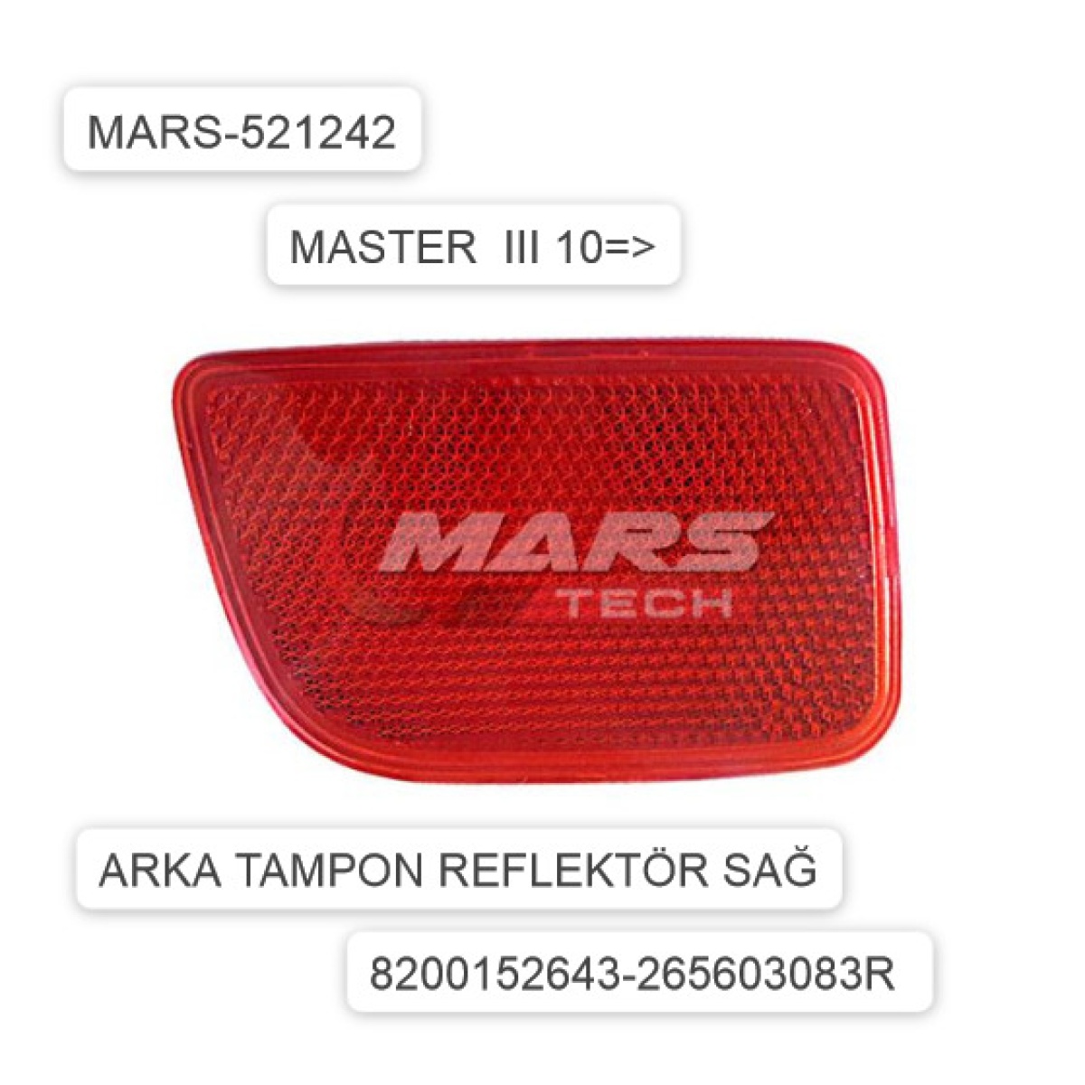 TAMPON REFLEKTÖRÜ ARKA SAĞ 521241 MASTER III 10->