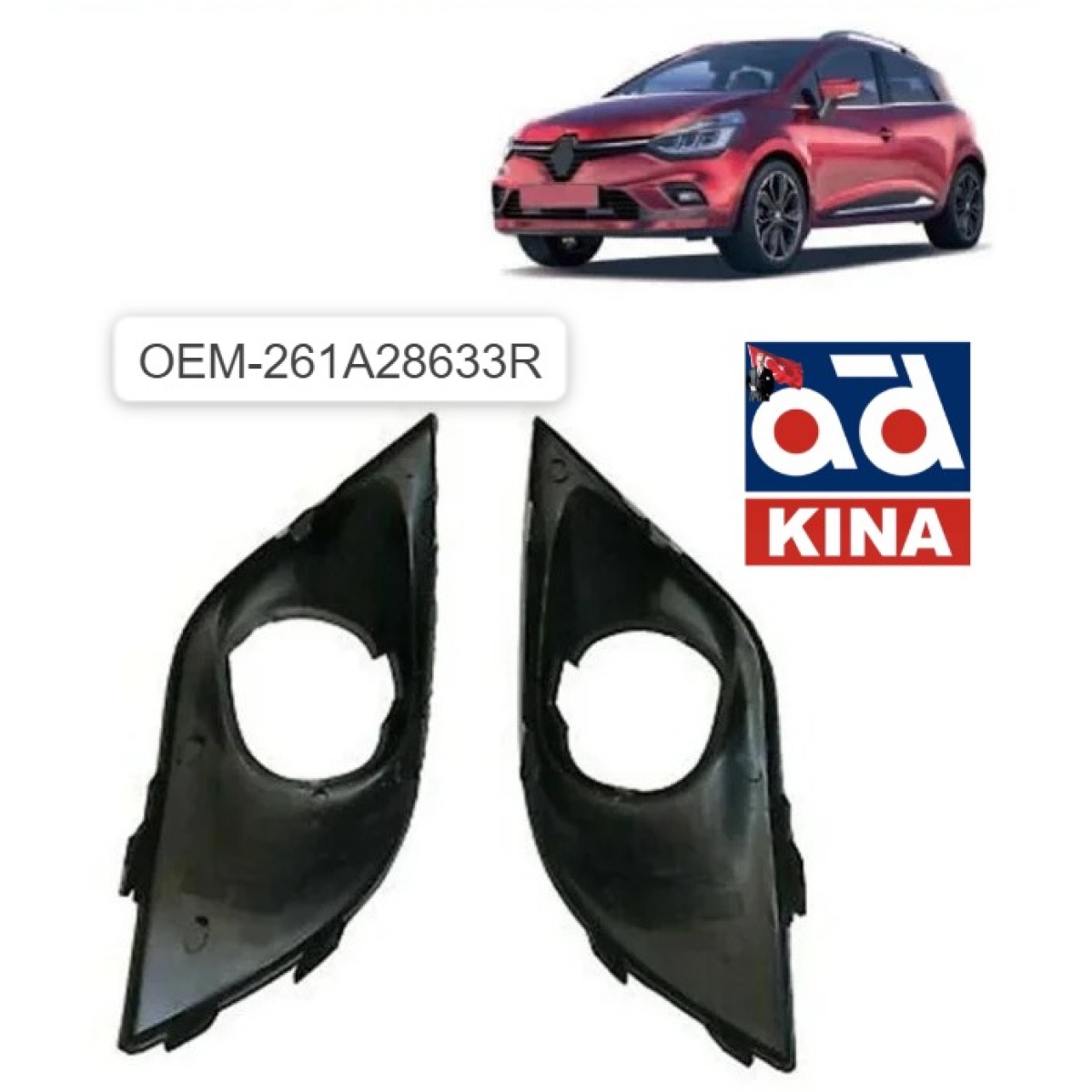 SİS FAR ÇERÇEVE TAKIMI 261A28633R CLIO IV DUSTER LOGAN SANDERO
