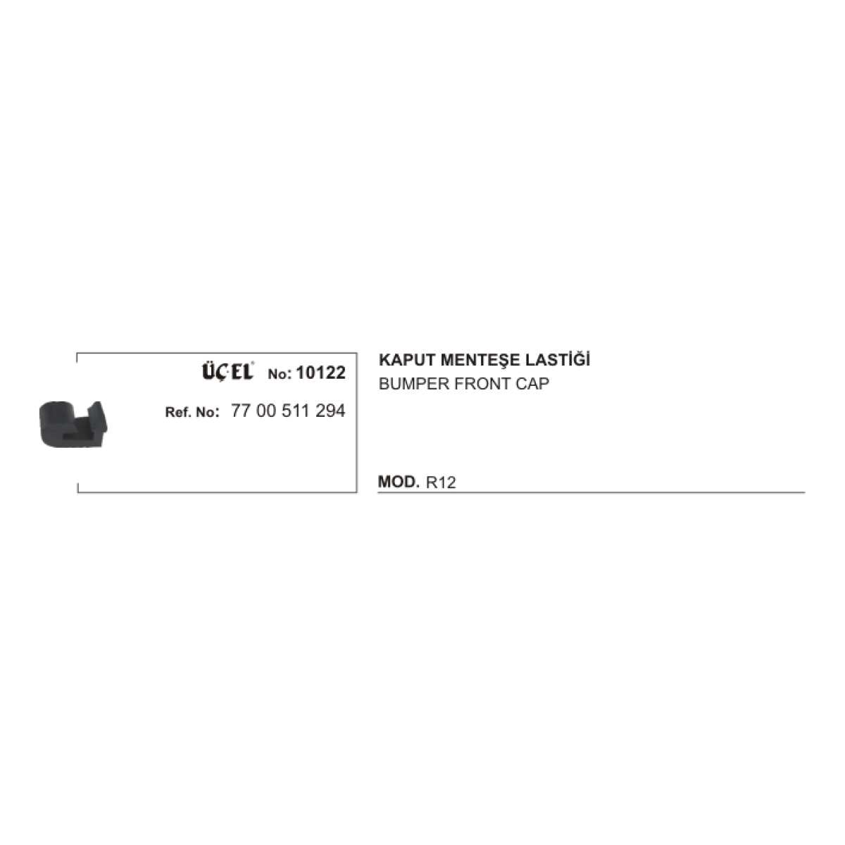 KAPUT MENTEŞE LASTİĞİ 10122 R12 7700511294