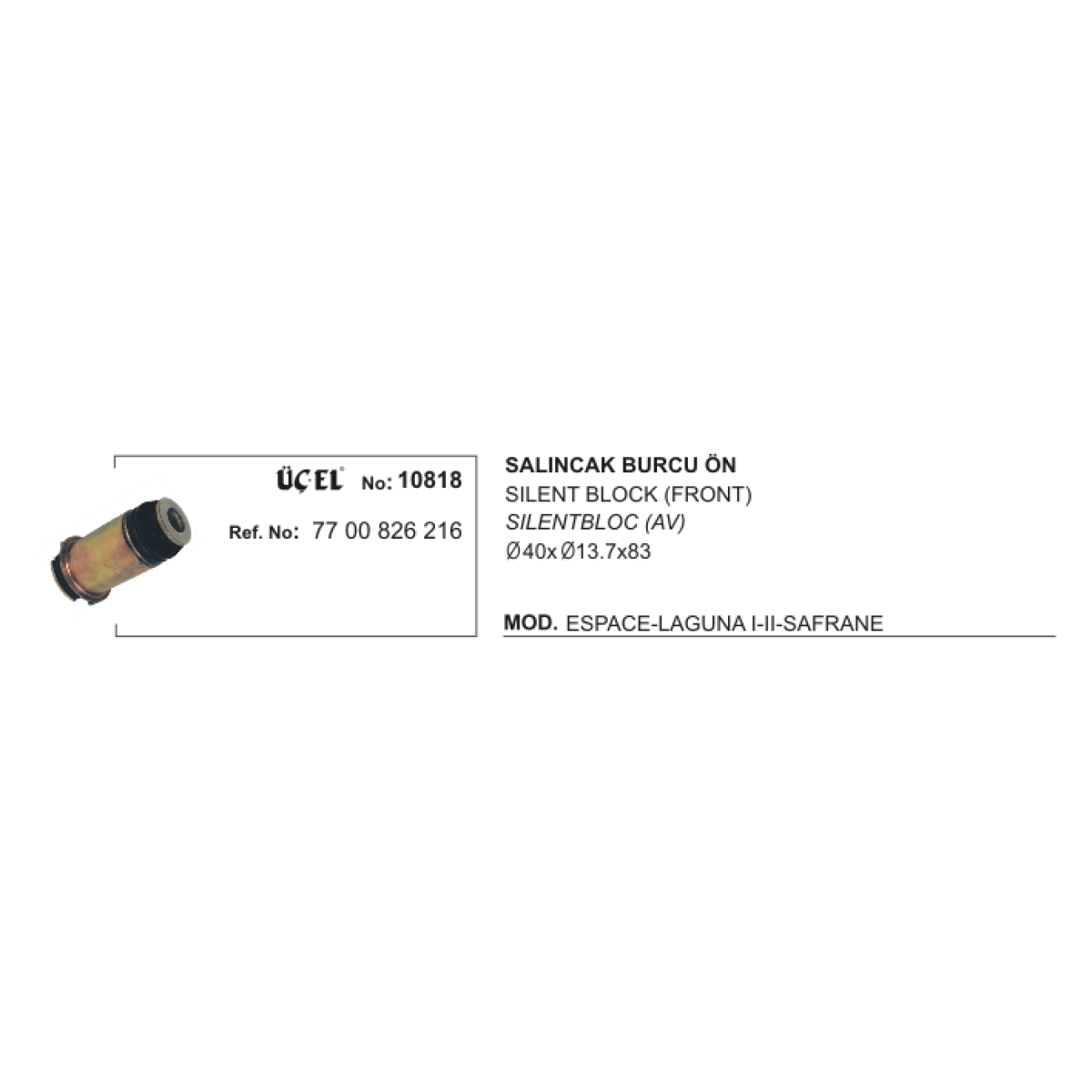 MOTOR BEŞİĞİ BURCU ÖN 10818 LAGUNA-II 7700826216