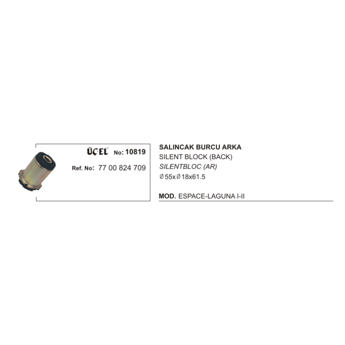 MOTOR BEŞİĞİ BURCU ARKA 10819 LAGUNA-II 7700824709