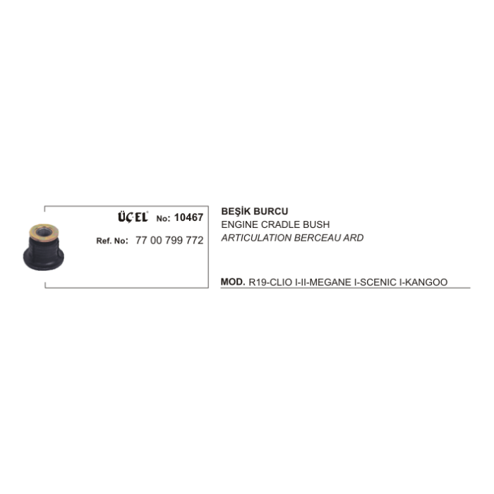 MOTOR BEŞİĞİ BURCU 10467 R19 CLIO-I CLIO-II MEGANE-I SCENIC-I KANGO