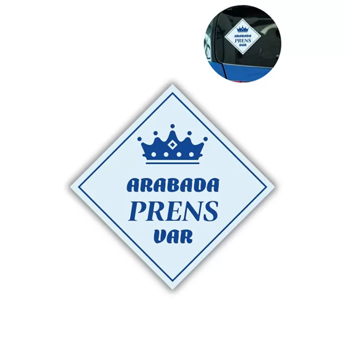 "ARABADA PRENS VAR" Stickerı – 10x10 Cm Araba Camı Uyarı Etiketi