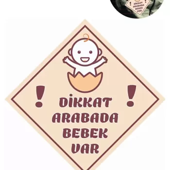 "Dikkat Arabada Bebek Var" Sticker – 10x10 Cm Folyo Baskılı Uyarı Etiketi