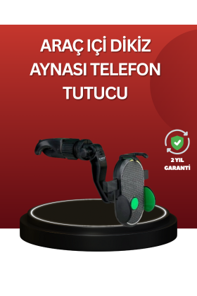 Ayarlanabilir Kıskaçlı Dikiz Aynası Telefon Tutucu Tüm Telefonlarla Uyumlu