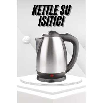 Yeni Nesil Saplı Uzun Ömürlü Paslanmaz Çelik Su Isıtıcı Kettle