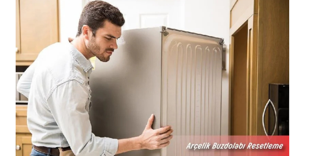 Arçelik Buzdolabı Resetleme – No Frost Buzdolabı Resetleme