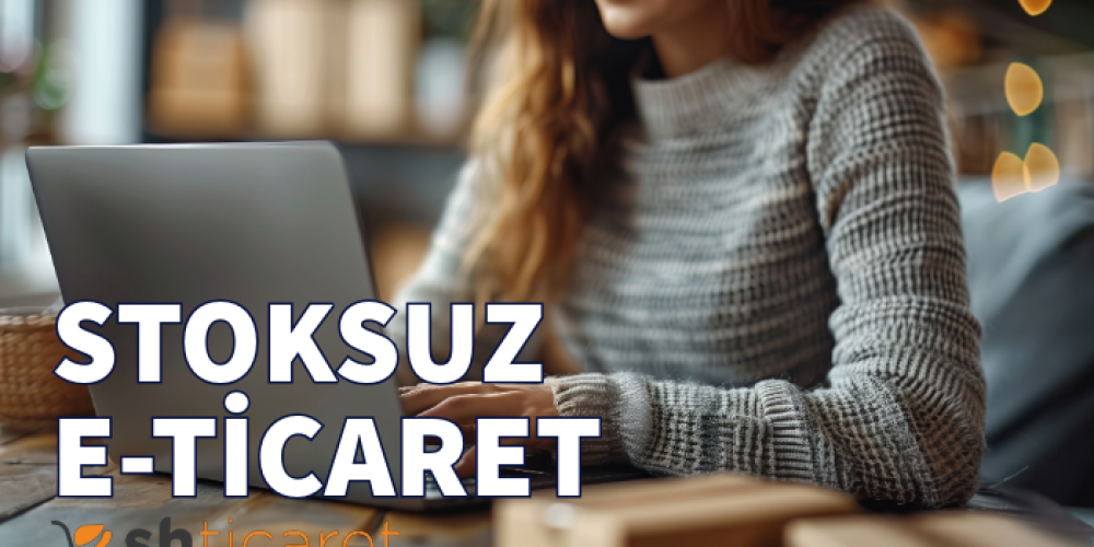 Stoksuz E-Ticaret