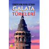 Türkiyenin Derin İktidarı Galata Türkleri