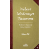 Nebevi Medeniyet Tasarımı - Medeniyet İnşasında Nebevi Modellik