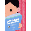 Deyimler Konuşuyor