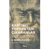Kapitalİ Topraktan Çıkaranlar