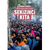 Sekizinci Kıta - Göçmen Emeğinin Küresel Devinimi