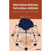 Müslüman Dünyada Toplumsal Değişme