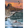 Türkiyenin Seyahat Rotaları ile Termal SPA - Wellness Rehberi