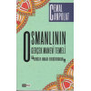 Osmanlının Gerçek Manevi Temeli