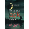 Ya İçinde Aşk Varsa
