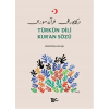 Türkün Dili Kuran Sözü