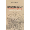 Mahallemiler ve Ebruli Kültürün Ağırbaşlılığı