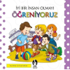 İyi Bir İnsan Olmayı Öğreniyoruz