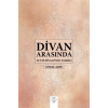 Divan Arasında - Lutfi Divanının Tahlili