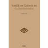 Yenilik mi Gelenek mi