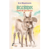 Bozbıdık Özgün Bir Eşek Destanı