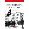 Cumhuriyetin İlk Yılları (1920-1940) - Türkiyenin Kronolojik Tarihi