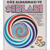 Sır Küpü - Göz Aldanması ve Sırları