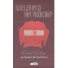 İlkelerimizi Kim Yakacak