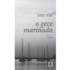 O Gece Marinada