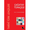 Tarihi Türk Lehçeleri - Çağatay Türkçesi