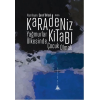Karadeniz Kitabı - Yağmurlar Ülkesinde Çocuk Olmak