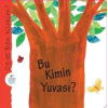 Bu Kimin Yuvası?