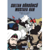 Sultan Dördüncü Mustafa Han