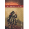 Ve... Bozkır Ses Verdi