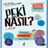 Peki Nasıl? - 2.Kitap
