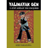 Yalınayak Gen 7. Kitap - Kemikler Toza Dönüşürken