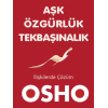 Aşk Özgürlük Tekbaşınalık