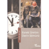 Esnek Üretim Derin Sömürü