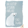Bir Kutup Ayısının Anıları