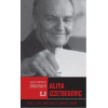Çağa İz Bırakan Önderler - Aliya İzzetbegoviç