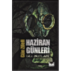 Haziran Günleri  Gezi Notları
