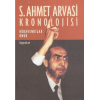 S. Ahmet Arvasi Kronolojisi