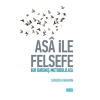 Asa ile Felsefe  Bir Direniş Metodolojisi