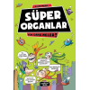 Yok Daha Neler 1 - Süper Organlar