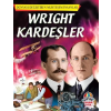 Wright Kardeşler - Dünyayı Değiştiren Muhteşem İnsanlar