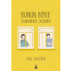 Bunun Böyle Olmaması Lazımdı