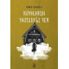 Rüyaların Yazıldığı Yer