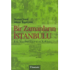Bir Zamanların İstanbulu  Eski İstanbul Yaşayışı ve Folkloru